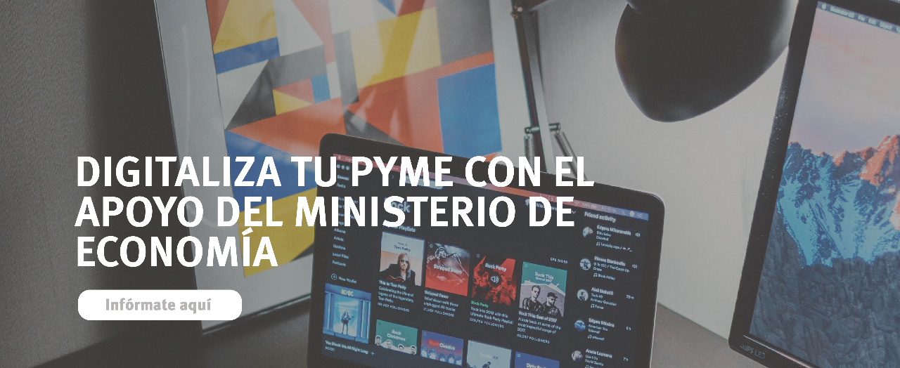 Digitaliza tu Pyme con el apoyo del Ministerio de Economía